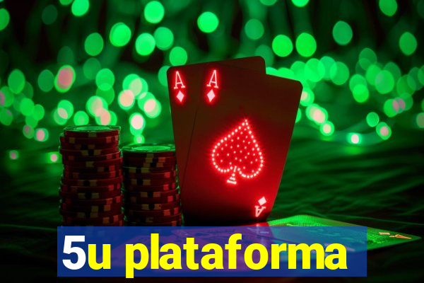 5u plataforma